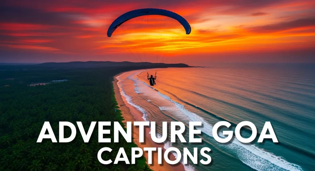 Adventure Goa Captions