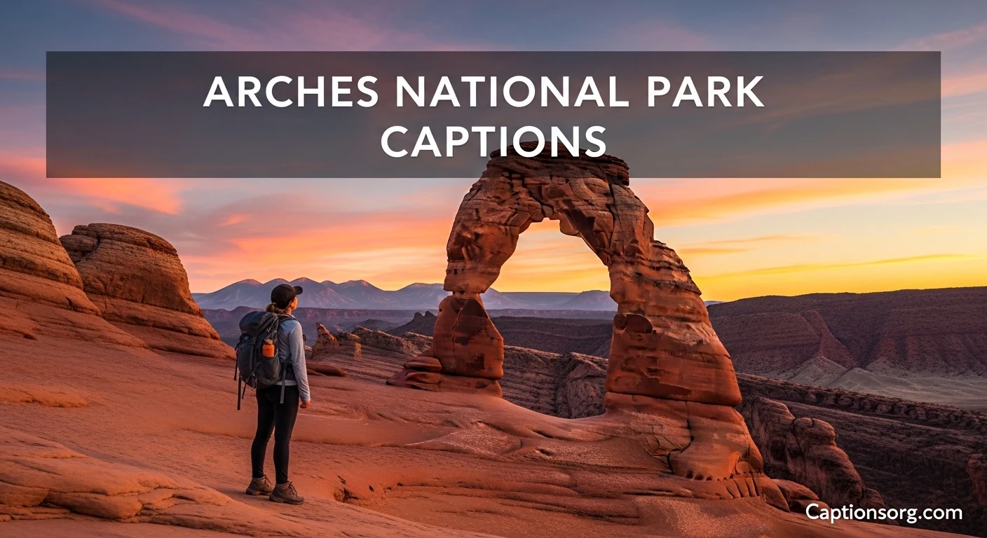 Arches National Park Captions