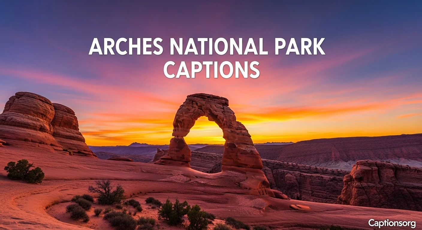 Arches National Park Captions