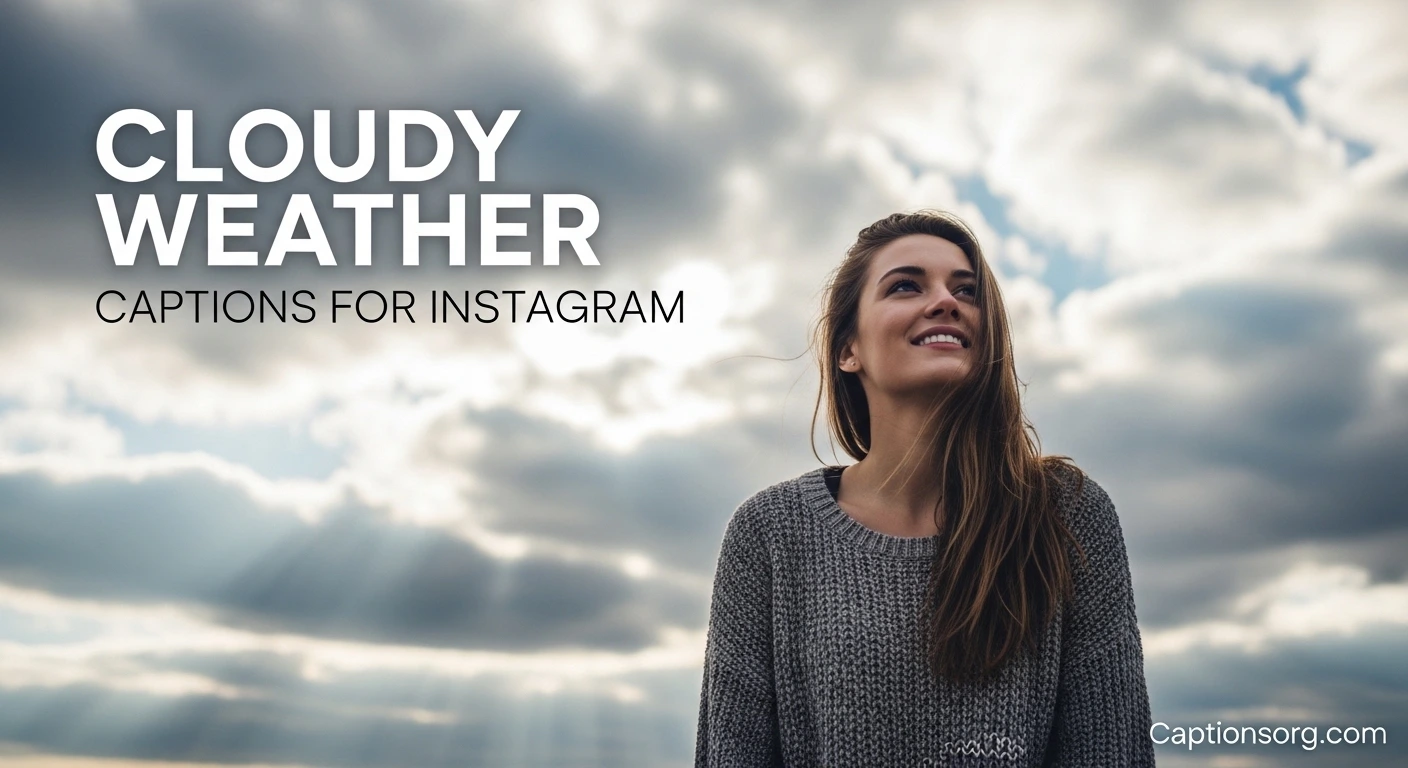 Cloudy Weather Captions for Instagram
