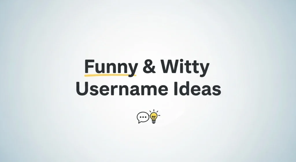 Funny & Witty Username Ideas