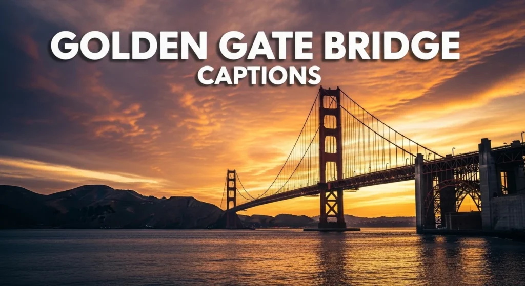 Golden Gate Bridge Captions
