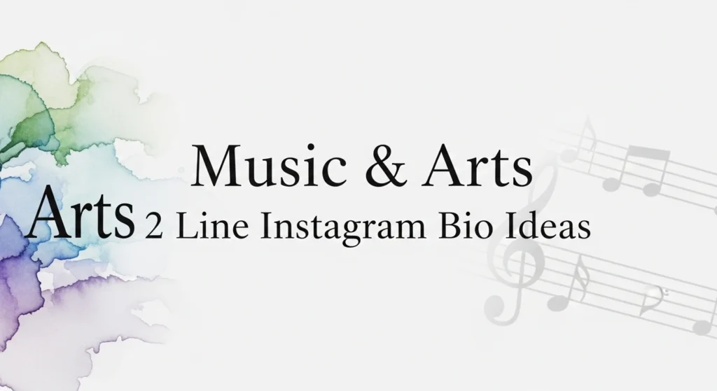 Music & Arts 2 Line Instagram Bio Ideas
