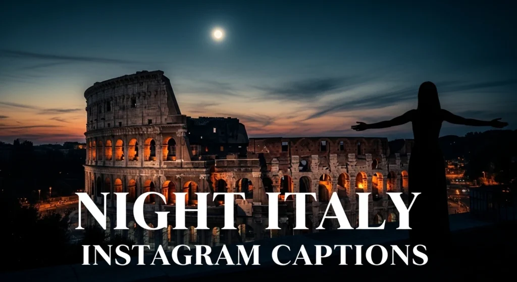 Night Italy Instagram Captions
