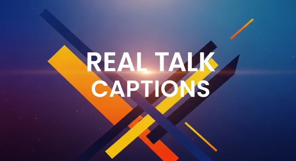Real Talk Captions