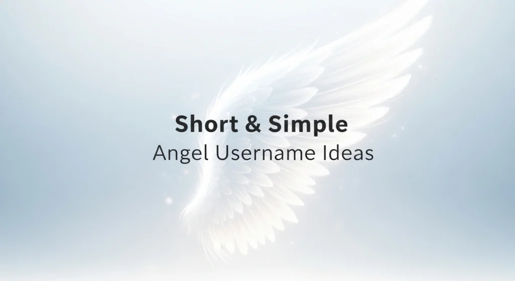 Short & Simple Angel Username Ideas