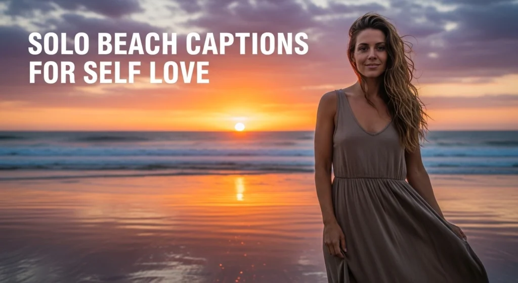 Solo Beach Captions for Self Love