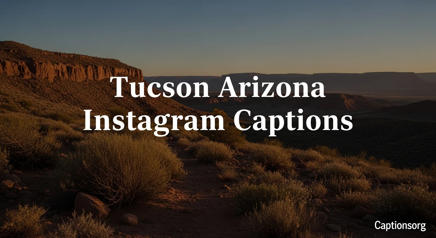 Tucson Arizona Instagram Captions