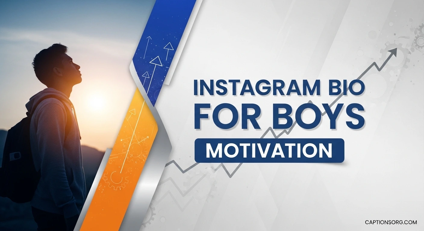 610+ Instagram Bio for Boys Motivation