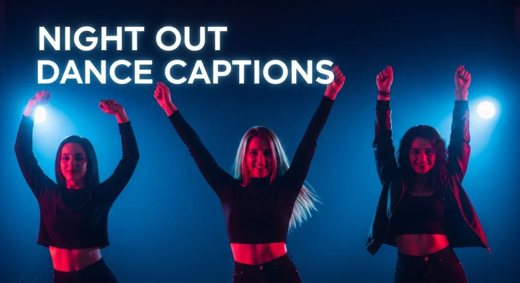 Night Out Dance Captions