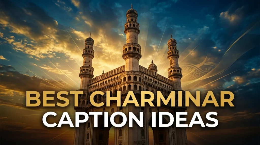 Best Charminar Caption Ideas