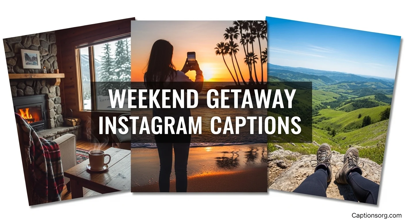 Weekend getaway instagram captions